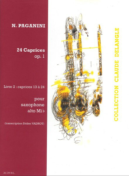 楽譜 輸入 アルトサックスソロ 24のカプリス Op． 1 第2巻 （No． 13−24） 24 Caprices Volume 2 (Alto Saxophone) /Niccolo Paganini