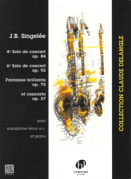 楽譜 【取寄品】【取寄時、納期1週間〜10日】輸入 テナーサックスソロ コンサートの為の独奏4番Op84 6番Op92 ファンタジー・ブリランテOp75 協奏曲Op57 4e et 6e Solos de concert / Fantaisie brillante / /Jean【沖縄・離島以外送料無料】