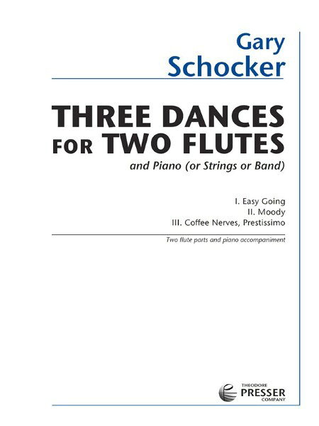 楽譜 輸入 フルートアンサンブル 3つの踊り （Flute Duet ＆ Piano） Three Dances /Gary Schocker