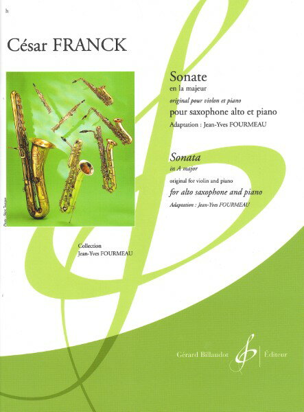 楽譜 【取寄品】【取寄時、納期1週間〜10日】輸入 アルトサックスソロ ヴァイオリン・ソナタ イ長調 【A．Sax 版】 Sonate en La Majeur (Alto Saxophone & Piano) /Cesar Franck【沖縄・離島以外送料無料】