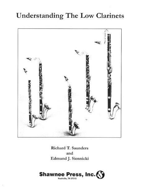 楽譜 輸入 低音クラリネット教本 Understanding The Low Clarinets /Richard T. Saunders / Edmund J. Siennicki