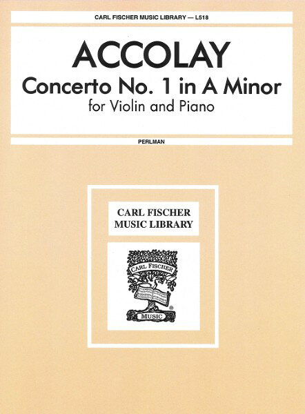 楽譜 輸入 バイオリンソロ ヴァイオリン協奏曲 第1番 イ短調 （Violin ＆ Piano） Violin Concerto No. 1 in A Minor /J. B. Accolay