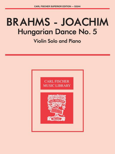楽譜 【取寄品】【取寄時、納期1週間～10日】輸入 バイオリンソロ ハンガリー舞曲 第5番 （Violin ＆ Piano） Hungarian Dance No. 5 /Johannes Brahms【メール便を選択の場合送料無料】