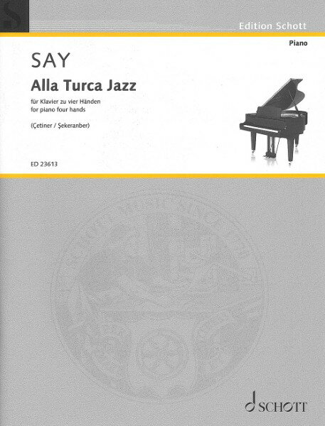 楽譜 【取寄品】【取寄時、納期1週間〜10日】輸入 トルコ行進曲ジャズ Alla Turca Jazz Op. 5b (1P4H) /Fazil Say【メール便を選択の場合送料無料】