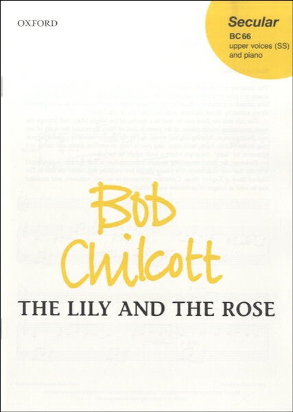 楽譜 GYC00060778 CHILCOTT BOB:LILY AND THE ROSE THE-THE MAIDENS CAME