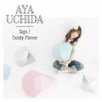 【取寄品】CD・DVD 内田彩／Sign／Candy Flavor[初回限定盤A]【メール便不可商品】