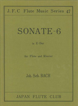 楽譜 フルートクラブ名曲シリーズ047 バッハ作曲 フルートソナタ6番