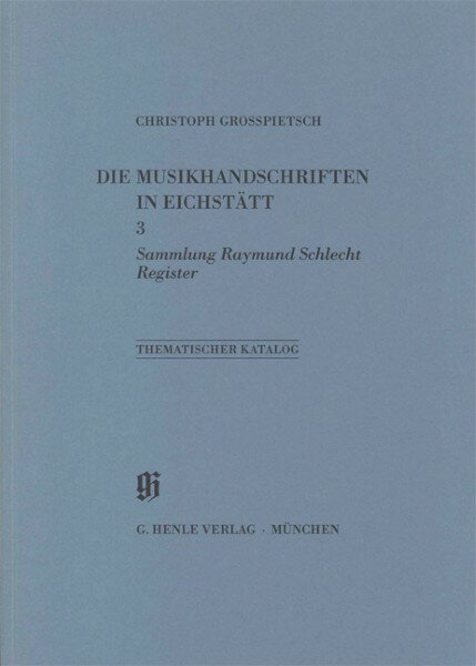 【取寄品】STH905 輸入 バイエルン音楽資料目録 KBM11／3：ライムント・シュレヒト・コレクション 総索引（ヘンレ社）【メール便不可商品】【沖縄・離島以外送料無料】