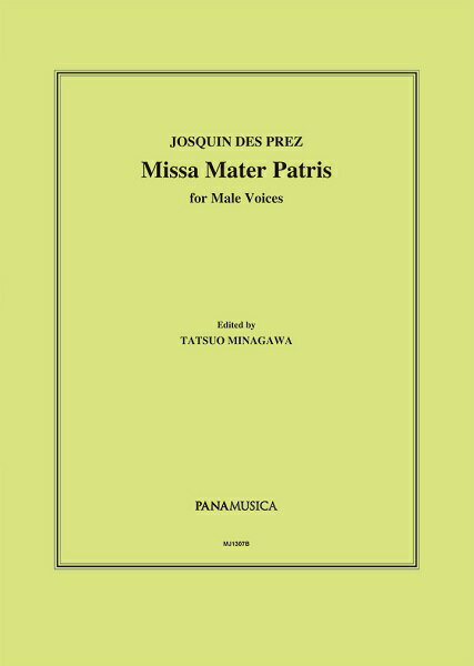 楽譜 【取寄品】【取寄時 納期1週間～10日】Josquin Des Pres Missa Mater Patris