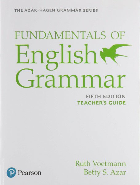 Azar-Hagen Fundamentals of English Grammar 5th Edition Fundamentals Teacher’s Guide