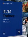 IELTS Trainer 2 Academic Six Practice Tests without Answers with Downloadable Audio