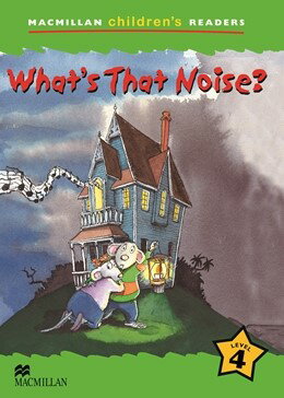 【取寄品】【取寄時 納期1〜3週間】Macmillan Children’s Readers Level 4 What’s That Noise