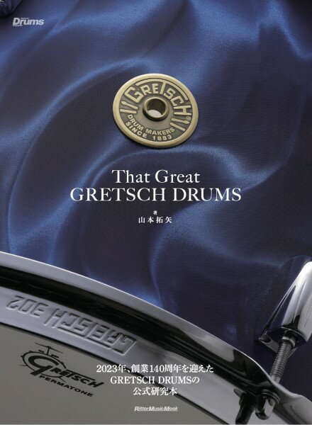 That Great GRETSCH DRUMS BOOK【メール便を選択の場合送料無料】