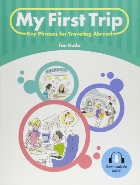 【取寄品】【取寄時 納期1～3週間】My First Trip Key Phrases for Traveling Abroad Student Book【メール便を選択の場合送料無料】