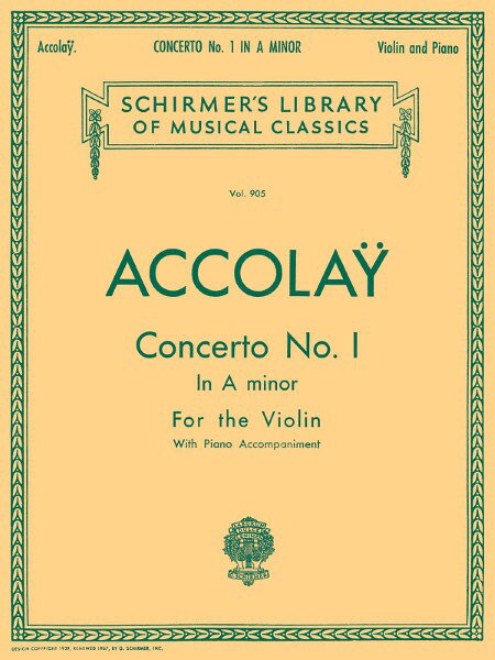 楽譜 輸入 バイオリンソロ ヴァイオリン協奏曲 第1番 イ短調（Violin ＆ Piano） Violin Concerto No. 1 in A Minor /Jean Baptiste Accolay