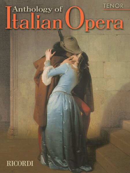 楽譜 輸入 イタリアオペラ曲集（テナー） Anthology of Italian Opera Tenor