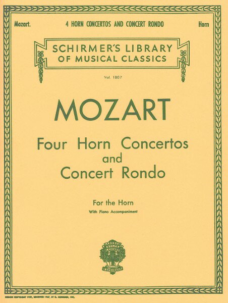 楽譜 【取寄品】【取寄時、納期1週間〜10日】輸入 ホルンソロ 4つのホルン協奏曲とコンサート・ロンド （Horn ＆ Piano） Four Horn Concertos and Concert Rondo /Wolfgang Amadeus Mozart【沖縄・離島以外送料無料】