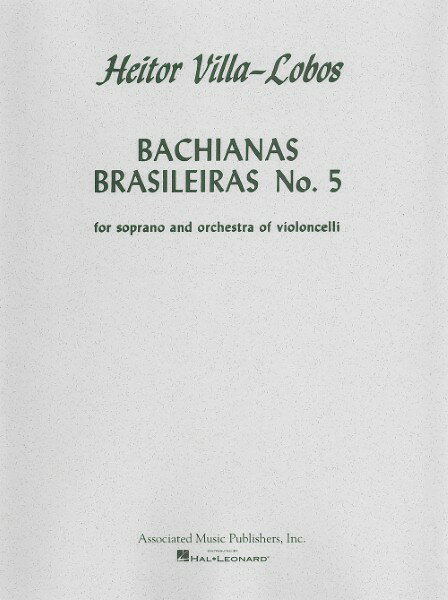  ڼʡۡڼǼ1֡10͢ ڥ󥵥֥ ֥饸Хå 5֡ʥꥸʥǡ Bachianas Brasileiras No 5 (Soprano &8 Cellos) /Heitor Villa-Lobosڲ졦Υʳ̵