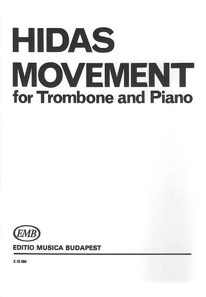 楽譜 【取寄品】【取寄時、納期1週間〜10日】輸入 トロンボーンソロ ムーヴメント Movement (Trombone & Piano) /Frigyes Hidas【メール便を選択の場合送料無料】