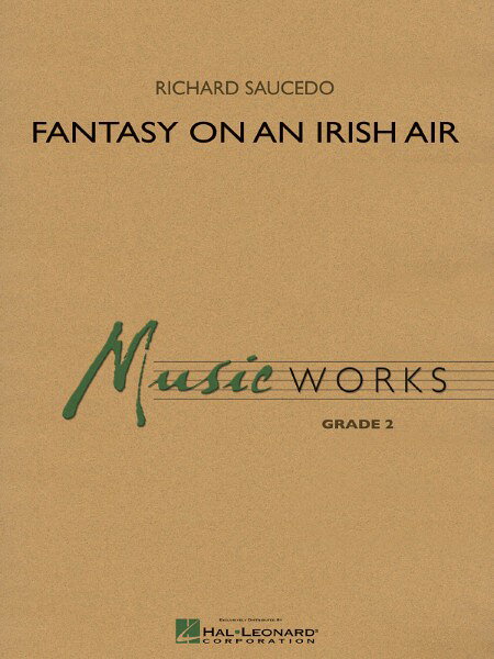 楽譜 【取寄品】【取寄時、納期1週間〜10日】輸入 アイルランドの歌による幻想曲 Fantasy on an Irish Air /Richard Saucedo【沖縄・離島以外送料無料】