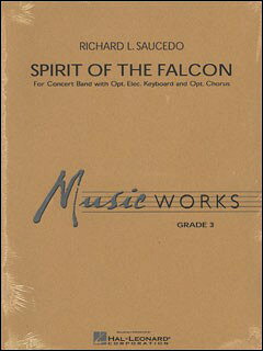 All - 楽譜 【取寄品】【取寄時、納期1週間〜10日】輸入 スピリット・オブ・ザ・ファルコン Spirit of the Falcon /Richard L. Saucedo【沖縄・離島以外送料無料】