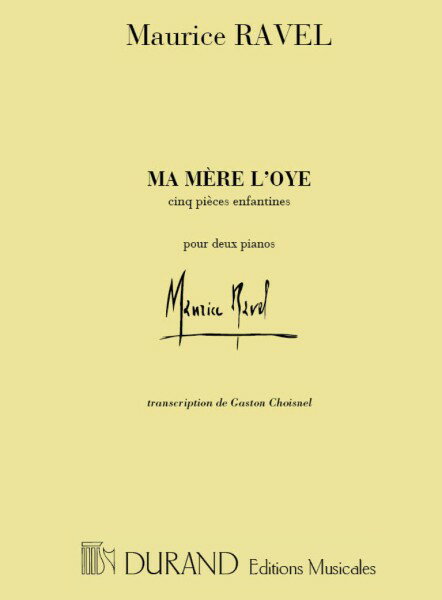 楽譜 【取寄品】【取寄時、納期1週間〜10日】輸入 マ・メール・ロワ（2P4H） Ma Mere L’oye (2P4H) /Maurice Ravel【沖縄・離島以外送料無料】