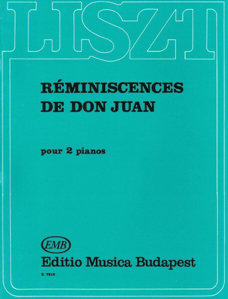 楽譜 【取寄品】【取寄時、納期1週間〜10日】輸入 「ドン・ジョヴァンニ」の回想（2P4H） Reminiscences de Don Juan /Franz Liszt【沖縄・離島以外送料無料】