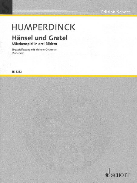 楽譜 【取寄品】【取寄時、納期1週間〜10日】輸入 歌劇「ヘンゼルとグレーテル」 （ジングシュピール版） Hansel and Gretel (Vocal Score) /Engelbert Humperdinck【沖縄・離島以外送料無料】