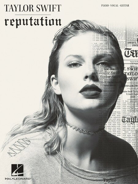楽譜 輸入 テイラー・スウィフト：レピュテーション （P／V／G） Taylor Swift Reputation /Taylor Swift