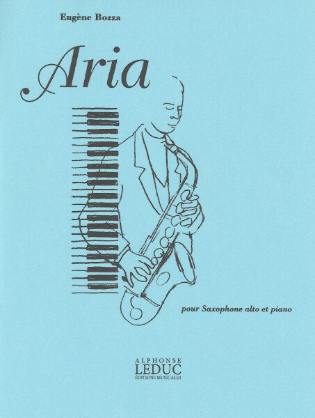 楽譜 【取寄品】【取寄時、納期1週間～10日】輸入 アルトサックスソロ アリア Aria (Alto Saxophone & Piano) /Eugene Bozza【メール便を選択の場合送料無料】