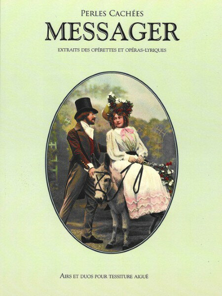 楽譜 【取寄品】【取寄時、納期1週間～10日】輸入 隠された真珠 （オペラ・オペレッタからのアリア・重唱集） （珠玉のオペラ・アリア集） Perles Cachees (Extraits des Operettes et Operas) /Andre Messager【沖縄・離島以外送料無料】