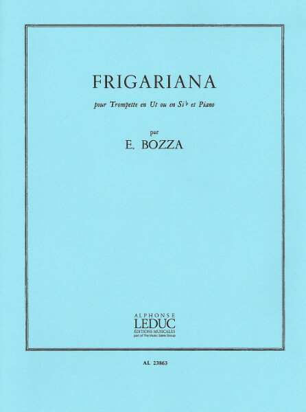 楽譜 【取寄品】【取寄時、納期1週間～10日】輸入 トランペットソロ フリガリアーナ （Trumpet ＆ Piano） Frigariana /Eugene Bozza【沖縄・離島以外送料無料】