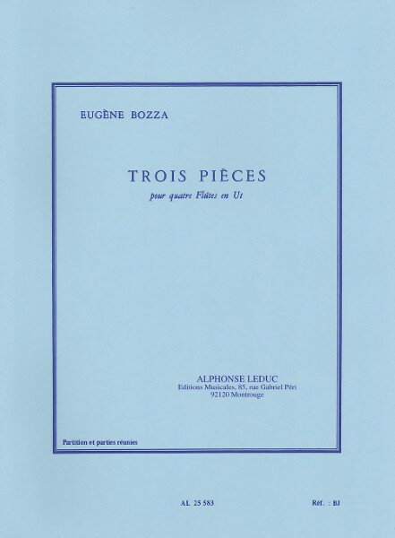 楽譜 【取寄品】【取寄時、納期1週間〜10日】輸入 フルートアンサンブル 3つの小品 （Flute Quartet） Trois Pieces /Eugene Bozza【沖縄・離島以外送料無料】