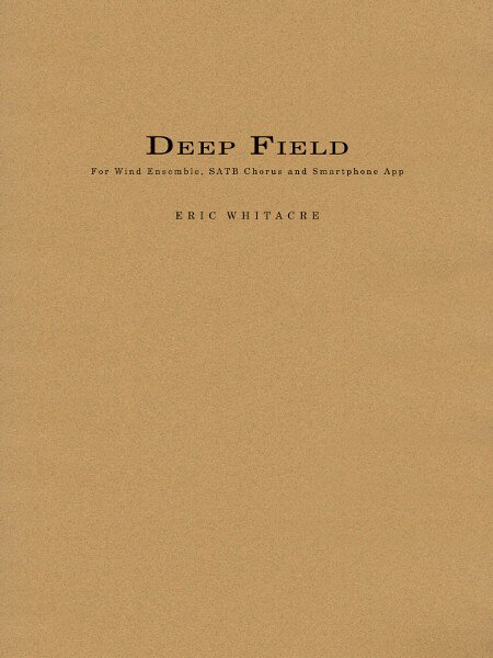 楽譜 【取寄品】【取寄時、納期1週間〜10日】輸入 ディープ・フィールド Deep Field /Eric Whitacre【メール便不可商品】【沖縄・離島以外送料無料】