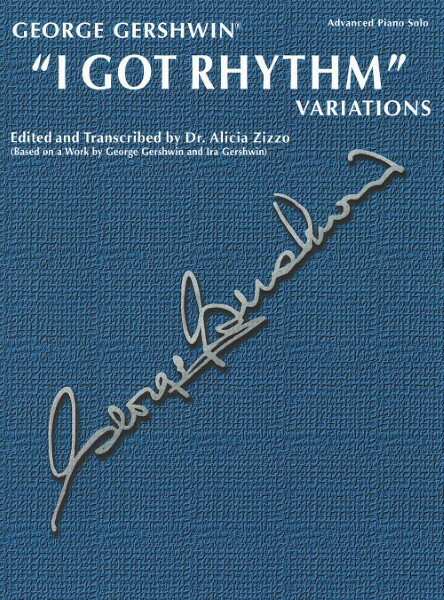 楽譜 【取寄品】【取寄時、納期1週間～10日】輸入 アイ・ガット・リズム変奏曲 （Advanced Piano Solo） I Got Rhythm Variations /George Gershwin【メール便を選択の場合送料無料】