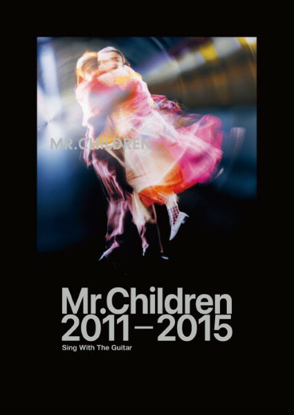 楽譜 ギター弾き語り　Mr.Children　2011－2015【メール便を選択の場合送料無料】