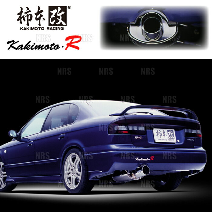 柿本改 カキモト kakimoto-R レガシィB4 BE5 EJ20 98/12〜03/6 4WD車 5MT/4AT (BS307