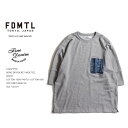 40%OFF FDMTL t@_^ BORO ZIP POCKET WIDE TEE ChTVc