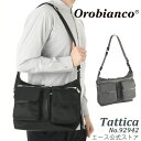 【エース公式】 ショルダーバッグ Orobianco オロビアンコ タッティカ 旅行 お出掛け 92942