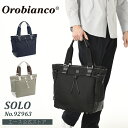 【 公式 】 トートバッグ メンズ Orobianco オロビアンコ ソーロ 26L 910g 92963