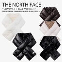 THE NORTH FACE ノースフェイス ティペット COMPACT T-BALL MUFFLER コンパクト ティーボール マフラー 防寒 フリース ファ...