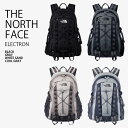 THE NORTH FACE ノースフェイス リュック ELECTRON エレクトロン デイパック バックパック バッグ リュックサック 通勤 通学 A4収納 ...