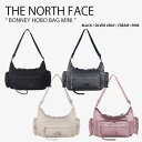 THE NORTH FACE ノースフェイス ショルダーバッグ BONNEY HOBO BAG MINI ボニー ホーボー バッグ ミニバッグ ロゴ カジュアル...