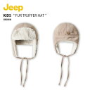 Jeep ジープ キッズ キャップ FUR TRUFFER HAT ファー トリュフ ハット イヤーマフ キャップ 帽子 耳あて ボア あごひも付き ロゴ カジ...