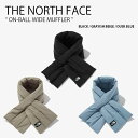 THE NORTH FACE m[XtFCX }t[ ON-BALL WIDE MUFFLER I{[ Ch }t[ GR L S JWA Xg[g ubN O[ x[W u[ Y fB[X jp NA5IN56A/C/EyÁzgpi