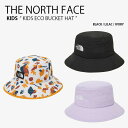 THE NORTH FACE ノースフェイス キッズ バケットハット KIDS ECO BUCKET HAT エコ バケット ハット 帽子 バケハ あごひも付き ロゴ カジュアル ストリート 屋外活動 ブラック パープル アイボリー 男の子 女の子 子供用 NE3HN51R/S/T【中古】未使用品