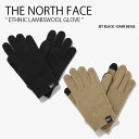 THE NORTH FACE ノースフェイス 手袋 ETHNIC LAMBSWOOL GLOVE エスニック ラムウール グローブ てぶくろ 手ぶくろ ニット ...