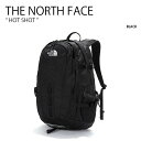 THE NORTH FACE ノースフェイス バックパック HOT SHOT ホットショット リュック リュックサック デイパック バッグ かばん ロゴ ブラッ...