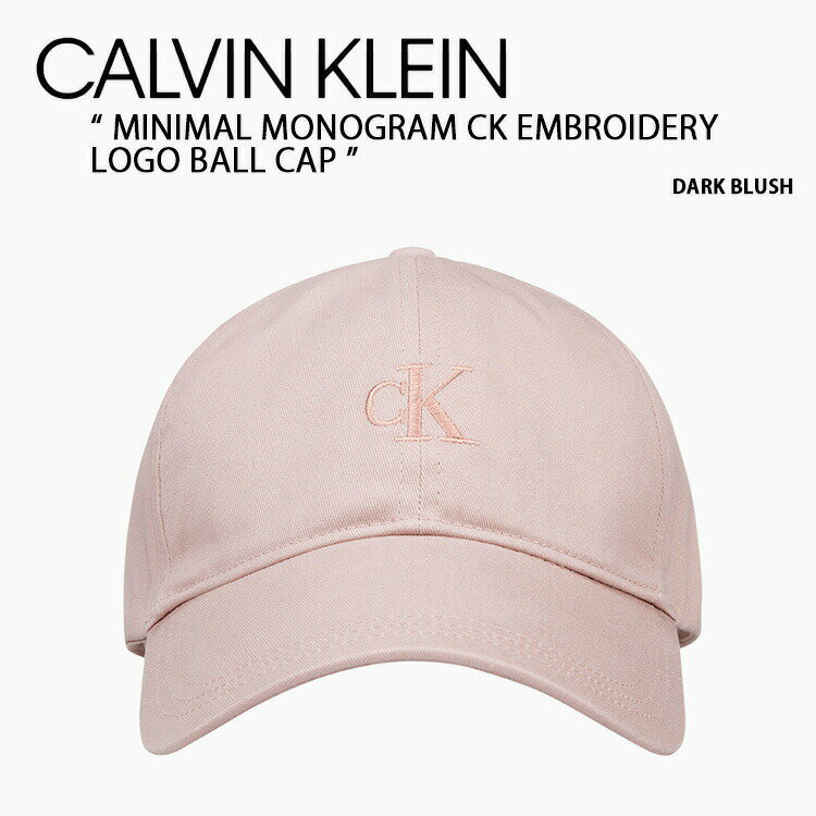 Calvin Klein カルバンクライン キャップ MINIMAL MONOGRAM CK EMBROIDERY LOGO BALL CAP DARK BLUSH ミニマルモノグラムCKエンブロイダリーロゴボールキャップ ダークブラッシュ 帽子 ユニセックス メンズ レディース K610373 694【中古】未使用品
