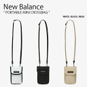 New Balance ニューバランス ショルダーバッグ PORTABLE MINI CROSSBAG ポータブル ミニ クロスバッグ バッグ ミニバッグ かばん ロゴ カジュアル ストリート ホワイト ブラック ベージュ メンズ レディース 男女兼用 男性用 女性用 NBGCDSL101【中古】未使用品